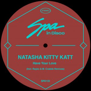 natasha kitty katt - have your love - spa in disco